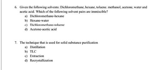 Solved Given The Following Solvents Dichloromethane Hexane Toluene