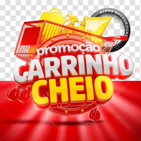 Selo 3D Promoção Carrinho Cheio Para Composição PSD download Designi