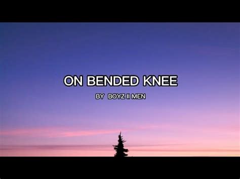 Boyz Ii Men On Bended Knee Lyrics Youtube