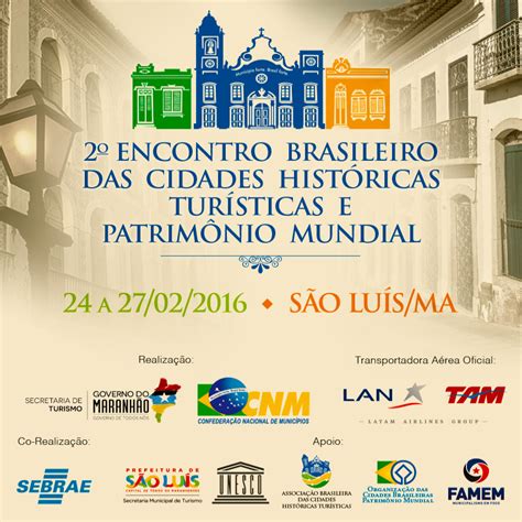 Encontros Brasileiros Das Cidades Hist Ricas Tur Sticas E Patrim Nio