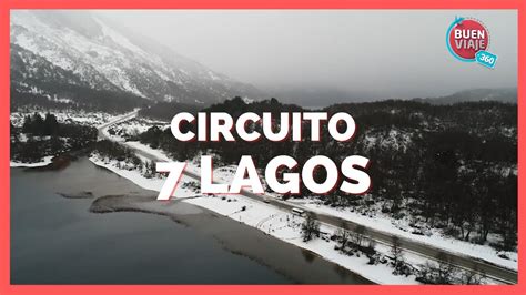 Circuito De Los Lagos En Invierno Bariloche San Mart N Y Villa La