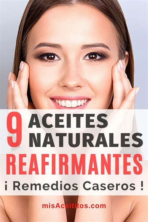 Aceites Naturales Súper Reafirmantes de la Piel Y Cómo Usarlos