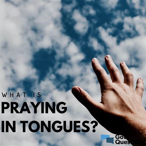 What Is Praying In Tongues Is Praying In Tongues A Prayer Language