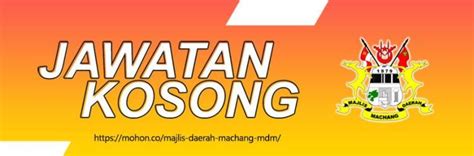 Jawatan Kosong Majlis Daerah Machang Mdm