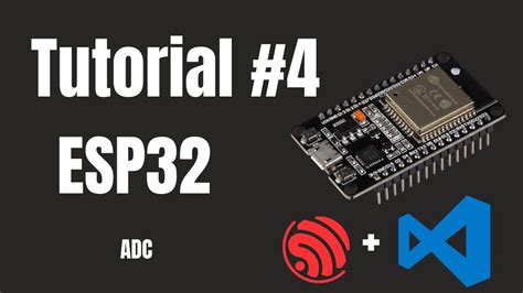 Curso ESP32 visual Studio Code 04 Configuración ADC YouTube