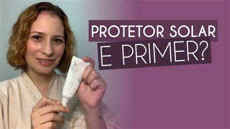 Protetor Solar E Primer Youtube