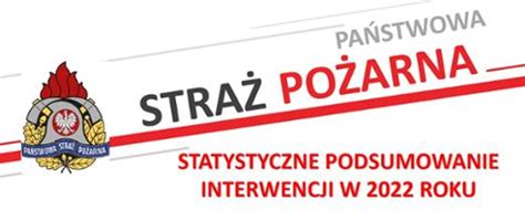 Statystyczne Podsumowanie Interwencji W Roku Komenda Powiatowa