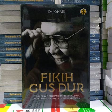 Jual FIKIH GUS DUR PEMIKIRAN GUS DUR DAN KONTRIBUSINYA DALAM