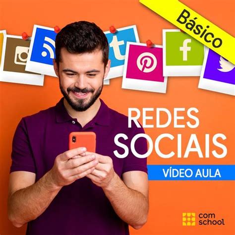 Curso De Redes Sociais Básico Comschool Cursos De Marketing De