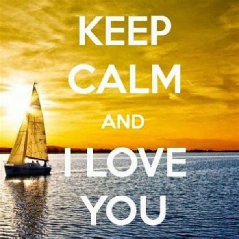 Keep Calm And I Love You Babe