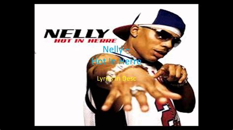 Nelly Hot In Herre Lyrics In Desc Youtube