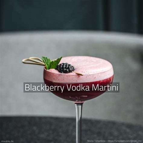 Rezept Blackberry Vodka Martini Rezept Wodka Martini Wodka