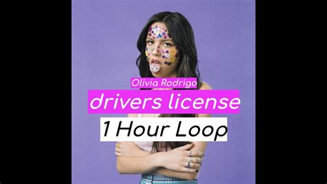 Olivia Rodrigo Drivers License 1 Hour Youtube