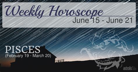 Pisces Weekly Horoscope