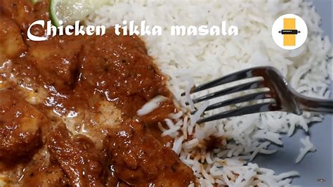 Tikka Masala Chicken Tikka Masala Recipe British National Dish Recipe Food And Foodie Youtube