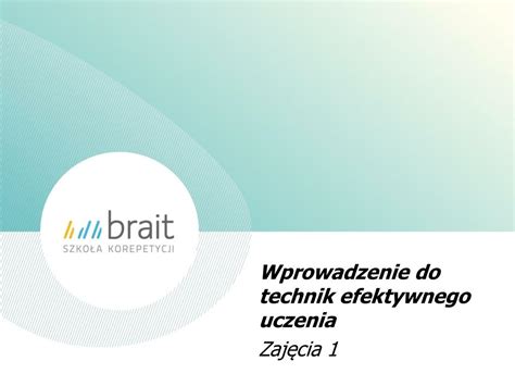 Ppt Wprowadzenie Do Technik Efektywnego Uczenia Zaj Cia Powerpoint