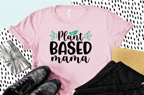 Plant Based Mama Svg Graphic By Design Hub4323 · Creative Fabrica