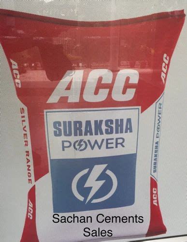 Acc Suraksha Cement Packaging Size Kg Packaging Type Normal At