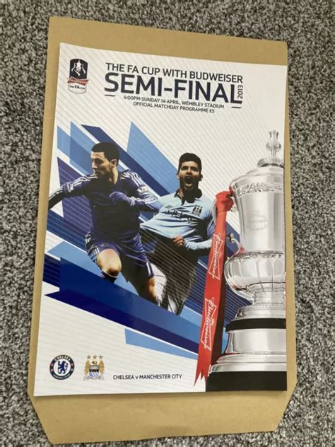 Chelsea V Man City 2013 Fa Cup Semi Final Programme £250 Picclick Uk