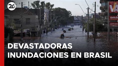 Las Inundaciones En El Sur De Brasil Dejan Al Menos 150 Muertos Y 620