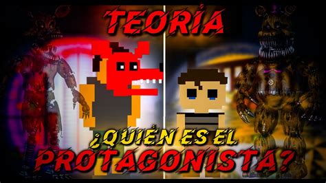 Qui N Es El Protagonista De Fnaf Teor A Fnaf Five Nights At