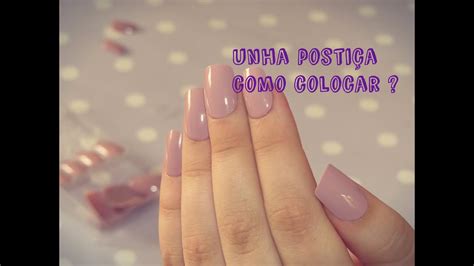 TUTORIAL como colocar unhas postiças YouTube