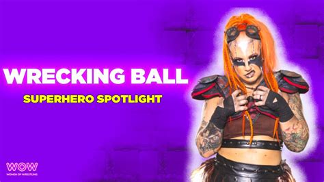 Wrecking Ball Superhero Spotlight Wow Women Of Wrestling Youtube