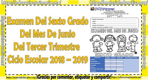 Examen Del Sexto Grado Del Mes De Junio Del Tercer Trimestre Del Ciclo