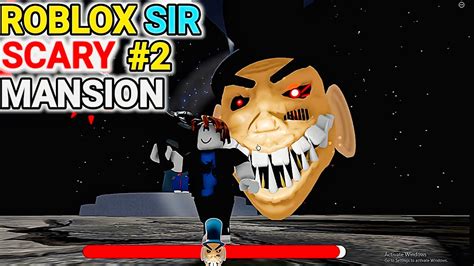 Roblox Sir Scary S Mansion Scary Obby Gameplay 2 YouTube