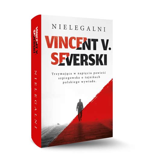 Nielegalni Severski Vincent V Książka w Empik