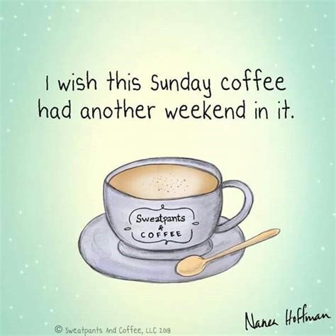 Friday Coffee Quotes Coffee Lover Quotes Coffee Quotes Morning Sunday Morning Coffee