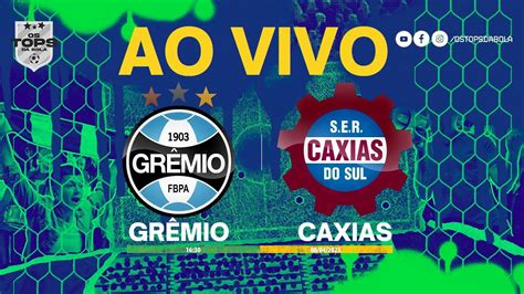 Gr Mio X Caxias Ao Vivo Ga Cho Youtube