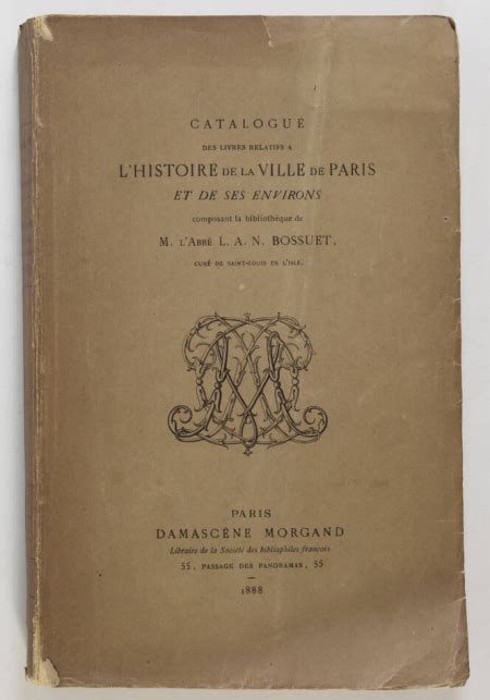 Catalogue Des Livres Relatifs L Histoire De Paris Et De Ses Environs