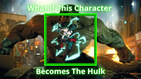 What If Deku Became The Hulk By Sonicmanv2 On Deviantart