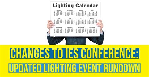 ies conference updated lighting event rundown