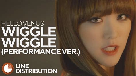 Hello Venus Wiggle Wiggle Performace Ver Line Distrbution