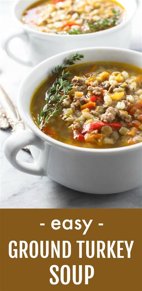 Hearty Ground Turkey Soup Quick And Easy Recipe Mariaushakova