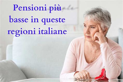 Pensione Aprile Beffa Sul Conto Se Vivi In Queste Tre Regioni D Italia