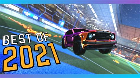 BEST OF ROCKET LEAGUE 2021 HIGHLIGHTS YouTube