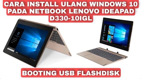 Cara Mudah Install Ulang Windows 10 Di Netbook Lenovo Ideapad D330