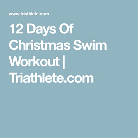 12 Days Of Christmas Swim Workout Swimming Workout Workout Swimming