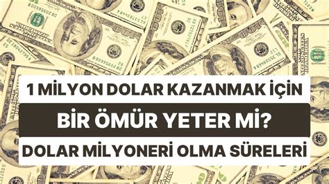 Milyon Dolar Kazanmak In Hangi Lkede Ka Y L Al Mak Gerekiyor