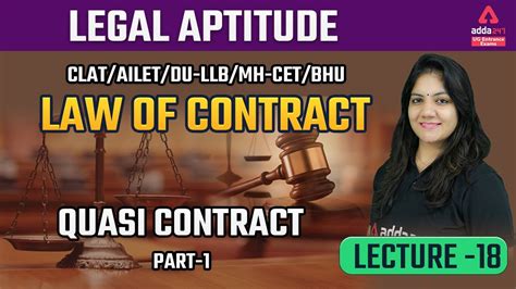 Law Of Contract Quasi Contract Part 1 Legal Aptitude For Clat 2022 Ailet Blat Lec 18