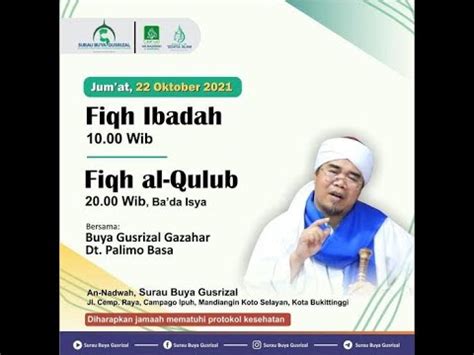 Fiqh Al Qulub Jum At Oktober Buya Gusrizal Gazahar Dt