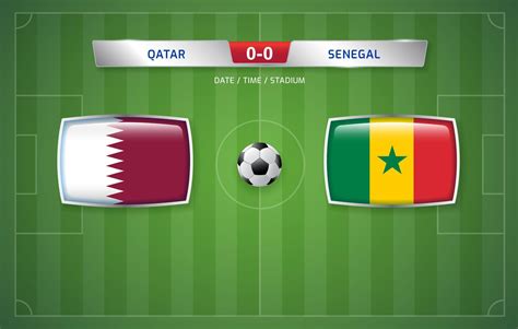 Qatar Vs Senegal Scoreboard Broadcast Template For Sport Soccer