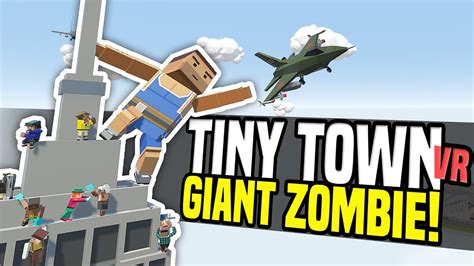 Giant Zombie Climbs Building Tiny Town Vr Htc Vive Gameplay Youtube