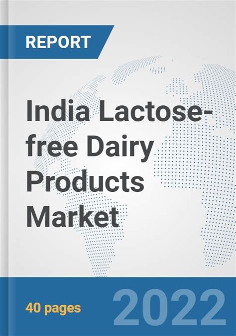 India Lactose Free Dairy Products Market Prospects Trends Analysis