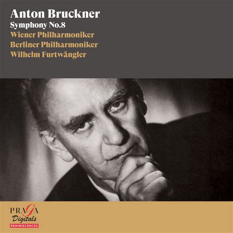 Anton Bruckner Symphony No 8 Wilhelm Furtwängler Wiener