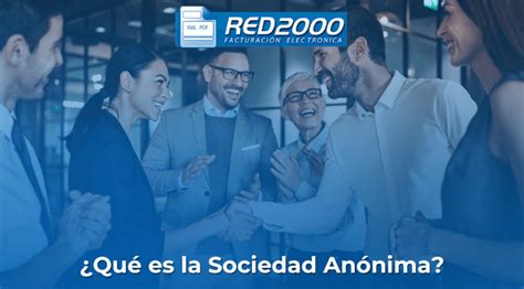 ¿qué Es La Sociedad Anónima