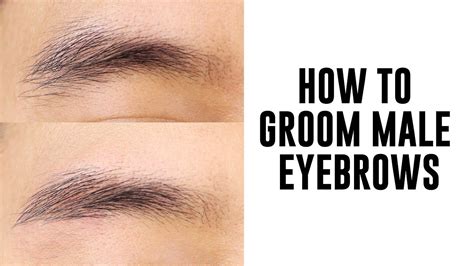 How To Groom Male Eyebrows Youtube